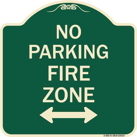 Signmission No Parking Fire Zone W/ Bidirectional Arrow Heavy-Gauge Aluminum Sign, 18" x 18", G-1818-23619 A-DES-G-1818-23619